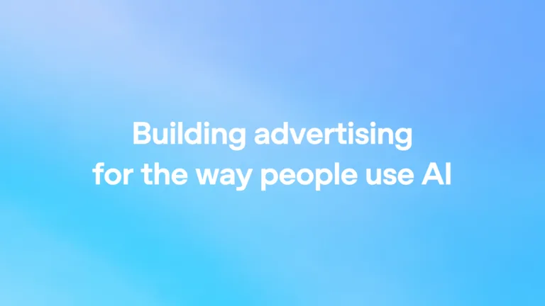 Building advertising for the way people use AI