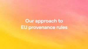 Our approach to EU text provenance rules